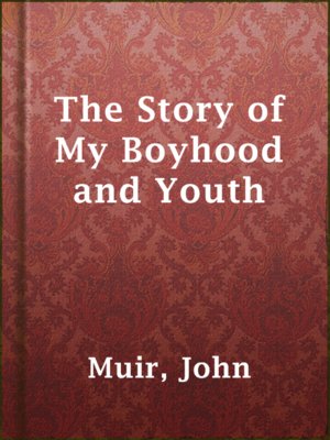 cover image of The Story of My Boyhood and Youth